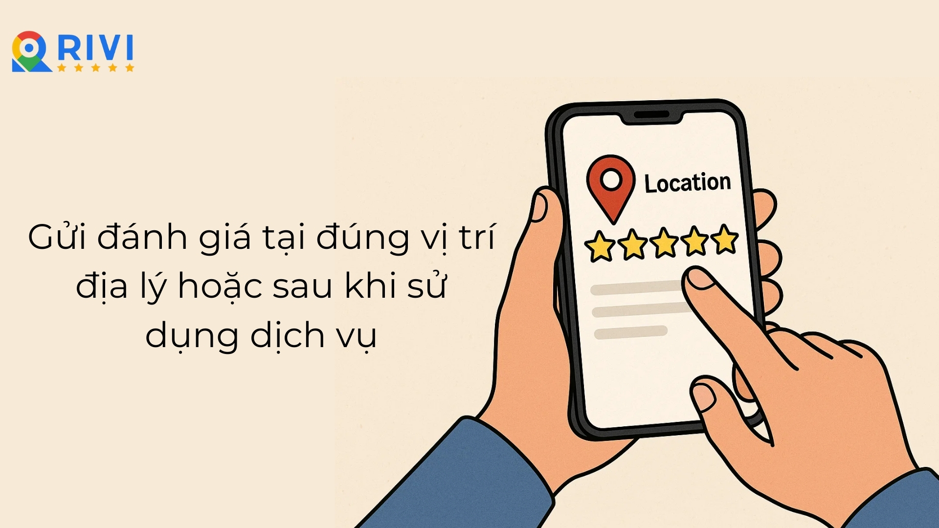 Gửi đánh giá tại đúng vị trí địa lý là một trong những cách đánh giá 5 sao trên Google tốt